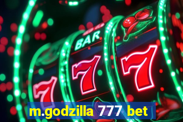 m.godzilla 777 bet